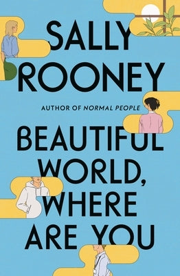 Beautiful World, Where Are You by Rooney, Sally