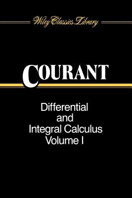 Differential and Integral Calculus, Volume 1 by Courant, Richard