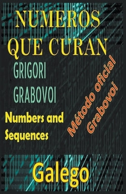 Números que Curan Grigori Grabovoi Método Oficial by Pinto, Edwin