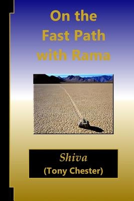 On the Fast Path with Rama by Chester, Tony Shiva
