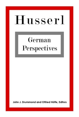 Husserl: German Perspectives by Drummond, John J.