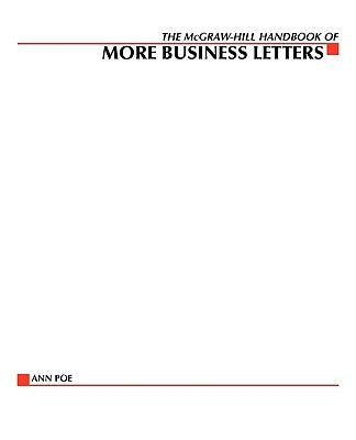 The McGraw-Hill Handbook of More Business Letters by Poe, Ann
