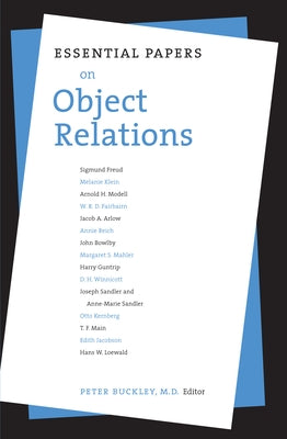 Essential Papers on Object Relations by Buckley, Peter J.