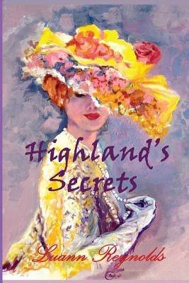 Highland's Secrets by Reynolds, Luann