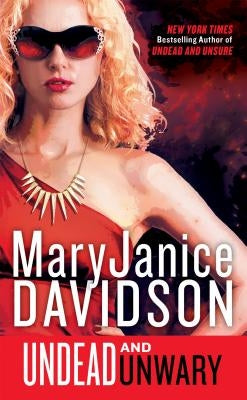 Undead and Unwary by Davidson, Maryjanice