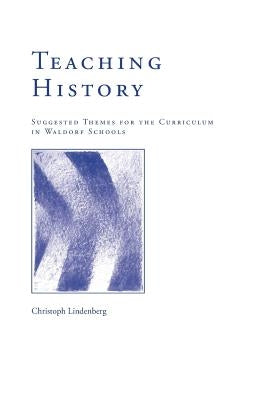 Teaching History by Lindenberg, Christoph