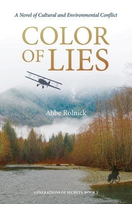 Color of Lies: Generations of Secrets, Book 2 by Rolnick, Abbe