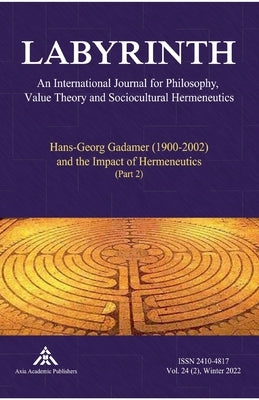 Hans-Georg Gadamer (1900-2002) and the Impact of Hermeneutics: Part 2 by Raynova, Yvanka
