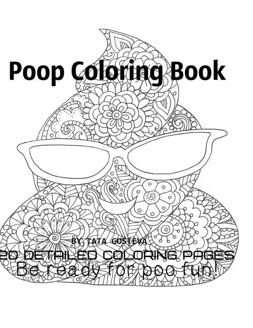 Poop coloring book Be ready for poo fun! by Gosteva, Tata
