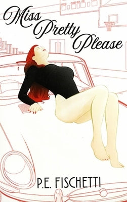 Miss Pretty Please by Fishchetti, P. E.