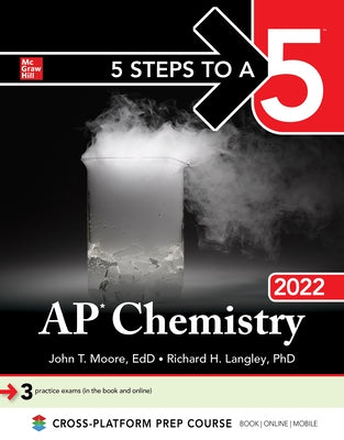 5 Steps to a 5: AP Chemistry 2022 by Langley, Richard