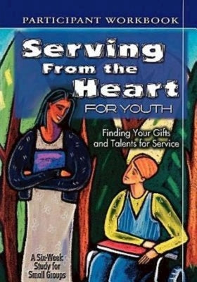 Serving from the Heart for Youth Student: Finding Your Gifts and Talents for Service by Gentile, Yvonne