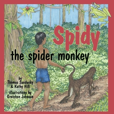 Spidy the Spider Monkey by Sandusky, Thomas