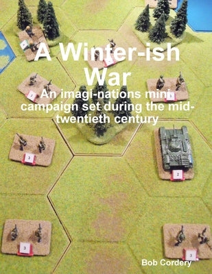 A Winter-ish War by Cordery, Bob