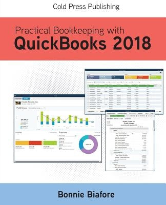 Practical Bookkeeping with QuickBooks 2018 by Biafore, Bonnie