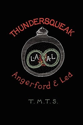 Thundersqueak: The Confessions of a Right Wing Anarchist by Angerford, Liz