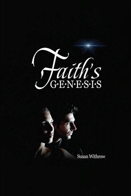 Faith's Genesis: Book 1 by Withrow, Susan
