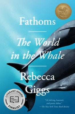 Fathoms: The World in the Whale by Giggs, Rebecca