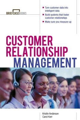 Customer Relationship Management by Anderson, Kristin