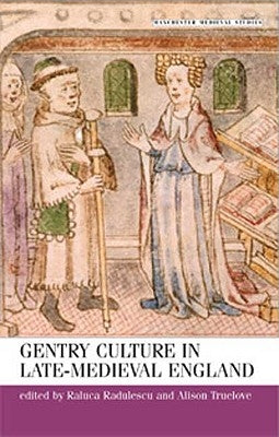 Gentry Culture in Late Medieval England by Rigby, S. H.
