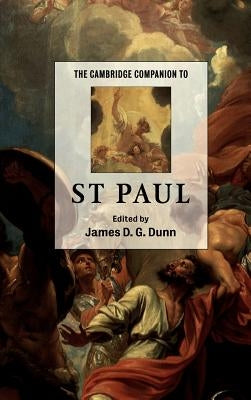 The Cambridge Companion to St Paul by Dunn, James D. G.