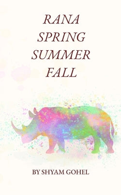 Rana Spring Summer Fall by Gohel, Shyam