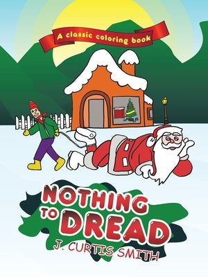 Nothing to Dread by Smith, J. Curtis