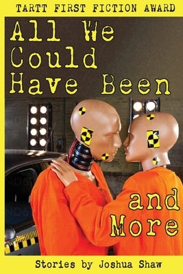 All We Could Have Been and More by Shaw