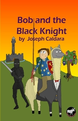 Bob and the Black Knight by Caldara, Joseph