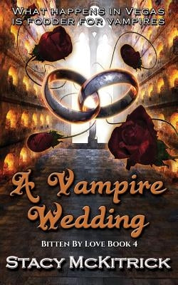 A Vampire Wedding by McKitrick, Stacy