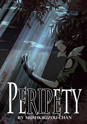 Peripety Volume 01 by Mushkikizou-Chan