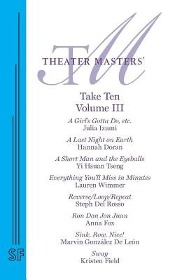 Theater Masters' Take Ten Vol. 3 by Izumi, Julia