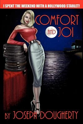 Comfort and Joi by Dougherty, Joseph