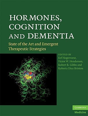 Hormones, Cognition and Dementia by Hogervorst, Eef