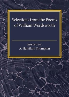 Selections from the Poems of William Wordsworth by Wordsworth, William