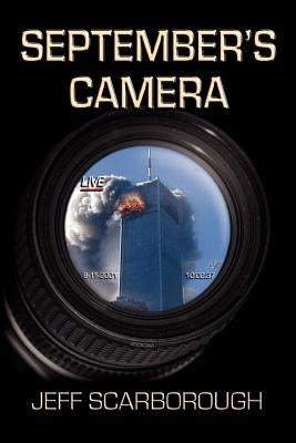 September's Camera by Scarborough, Jeffrey