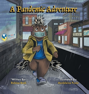A Pandemic Adventure by Brah, Robina