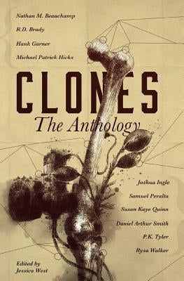 Clones: The Anthology by Walker, Rysa