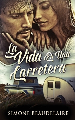 La Vida Es Una Carretera by Beaudelaire, Simone