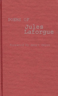 Poems of Jules Laforgue by Laforgue, Jules