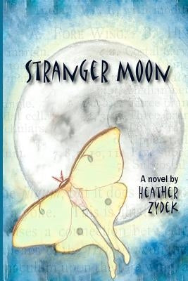 Stranger Moon by Zydek, Heather