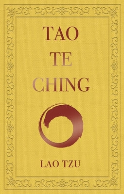 Tao Te Ching by Tzu, Lao