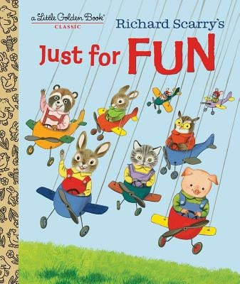 Richard Scarry's Just for Fun by Scarry, Patricia