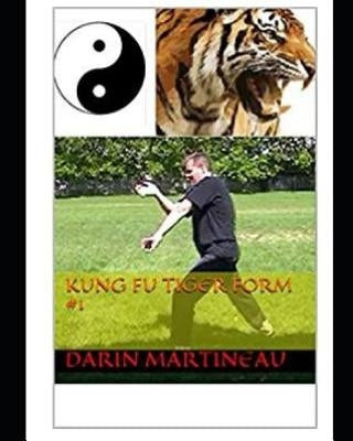 Kung Fu Tiger Form #1 by Martineau, Darin
