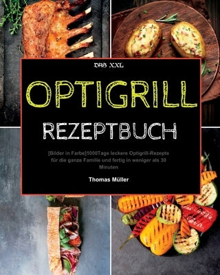 Optigrill Rezeptbuch by Paolin, André