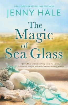 The Magic of Sea Glass by Hale, Jenny