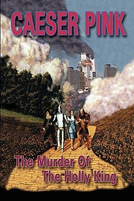 The Murder of the Holly King by Pink, Caeser