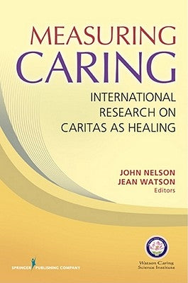 Measuring Caring by Nelson, John