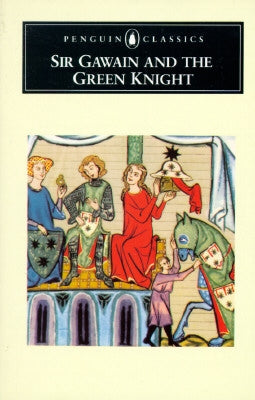 Sir Gawain and the Green Knight by Anonymous