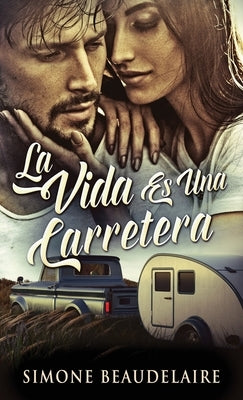 La Vida Es Una Carretera by Beaudelaire, Simone